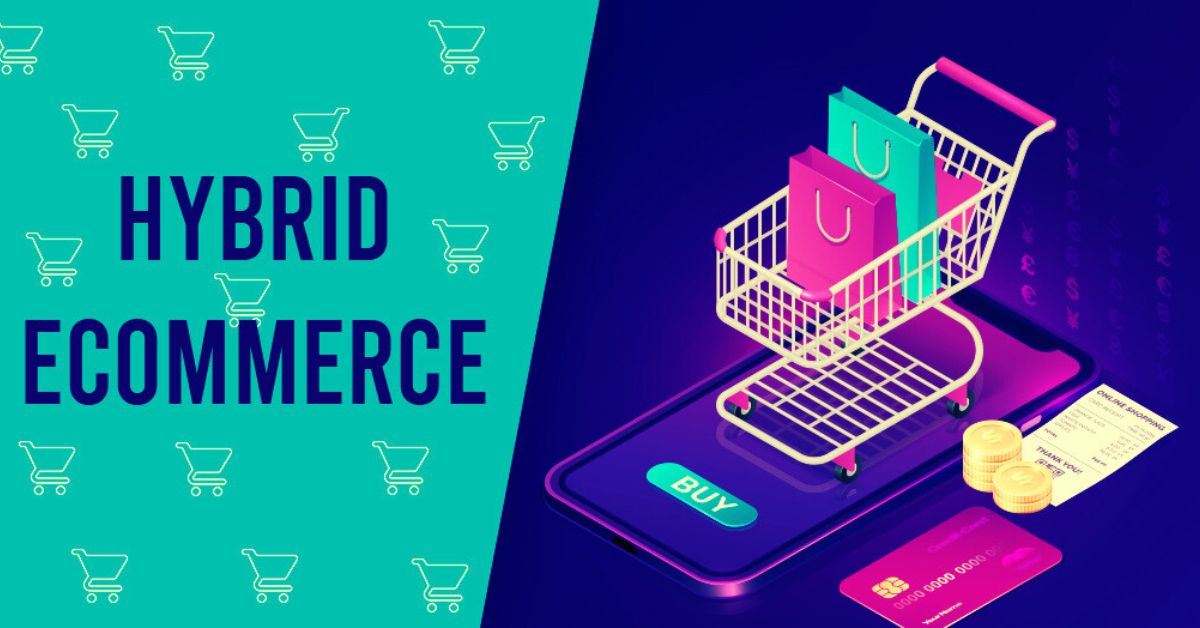 hybrid ecommerce