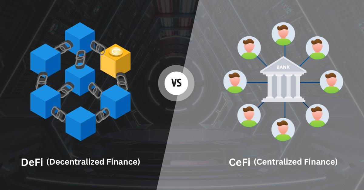 DeFi vs CeFi