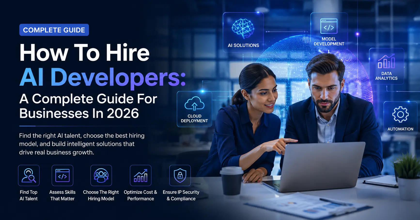 How To Hire AI Developers A Complete Guide For Businesses